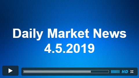 Daily Market News 4.5.2019