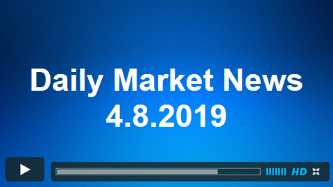 Daily Market News 4.8.2019