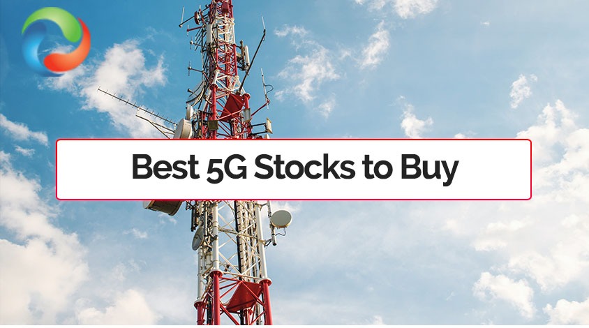 Best 5G Stocks to Buy in 2024 Best 5G Stocks to Buy in 2021